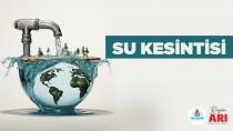Fatih Sultan Mehmet ve 350 Evler Mahallesi’nde Su Kesintisi