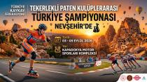 Tekerlekli Paten Kulüpler Arası Türkiye Şampiyonası Nevşehir'de Başlıyor